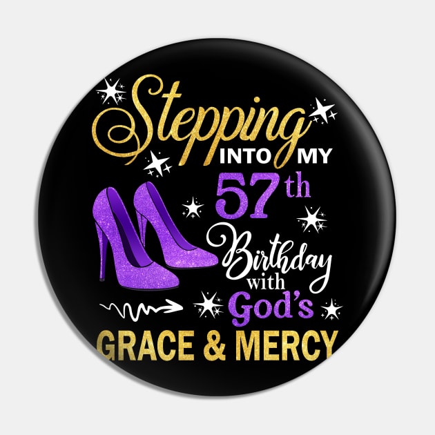 Stepping Into My 57th Birthday With God's Grace & Mercy Bday Pin by MaxACarter