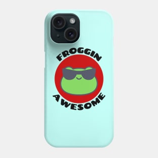 Froggin Awesome | Cute Frog Pun Phone Case