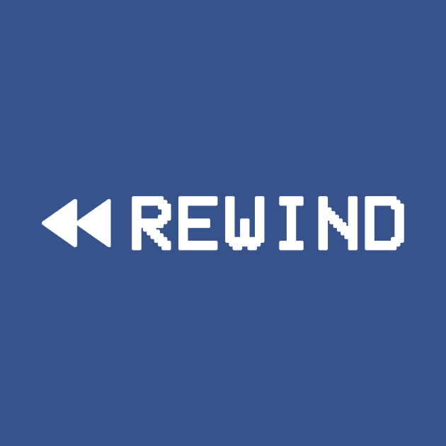 REWIND (Retro VCR / VHS) by Rewind Wear by Pressing Rewind