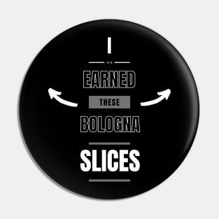 Bologna Slices Back Pin