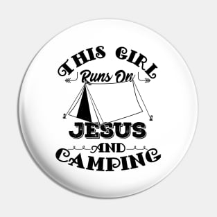 This Girl Runs On Jesus And Camping design Christian Gift Pin