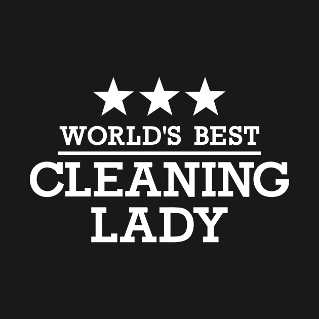 World's best Cleaning lady by Designzz