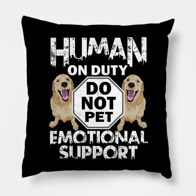 Human On Duty Service Funny Retriever Dog Do Not Pet Support Pillow by alcoshirts