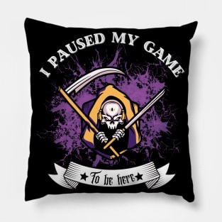 I Paused My Game to Be Here-Halloween gift Pillow