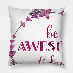 be awesome Pillow