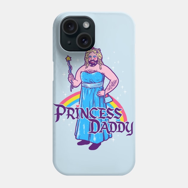 Princess Daddy Phone Case by Hillary White Rabbit