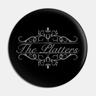 Nice The Platters Pin