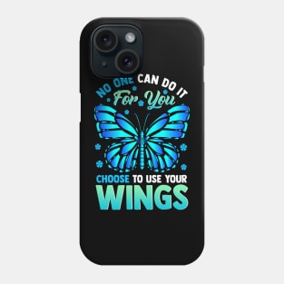 Cute Choose To Use Your Wings Butterfly Motivation Phone Case