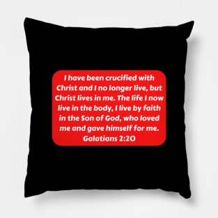 Bible Verse Galatians 2:20 Pillow