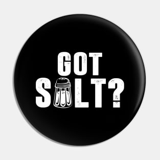 Got Salt? Pin