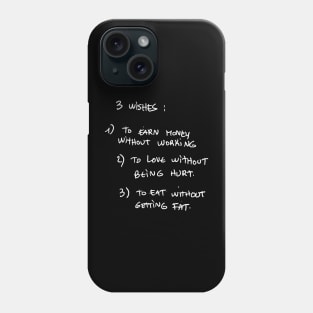 3 WISHES: Phone Case