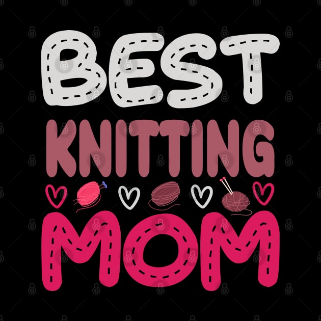 Best Knitting Mom Ever by khalmer