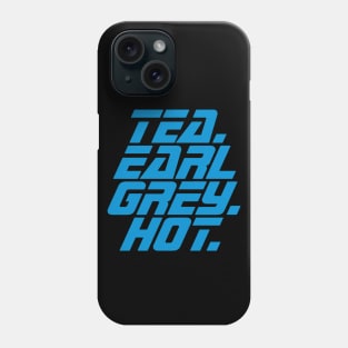 Tea Earl Grey Hot Phone Case