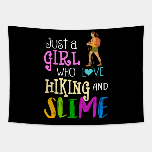 Just A Girl Who Loves Hiking And Slime Tapestry