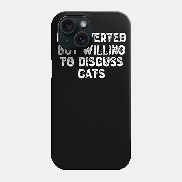 Introverted But Willing To Discuss Cats Phone Case by Yyoussef101