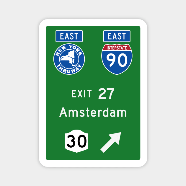 New York Thruway Eastbound Exit 27: Amsterdam NY Route 30 Magnet by MotiviTees