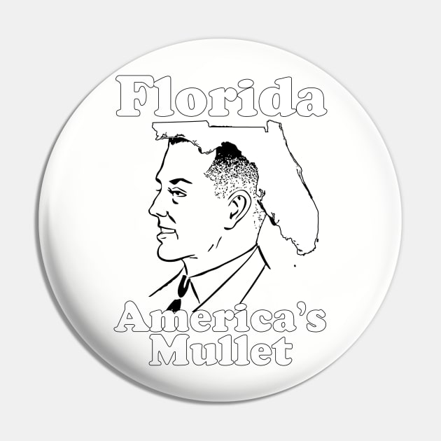 FLORIDA - America's Mullet Meme Pin by AltrusianGrace