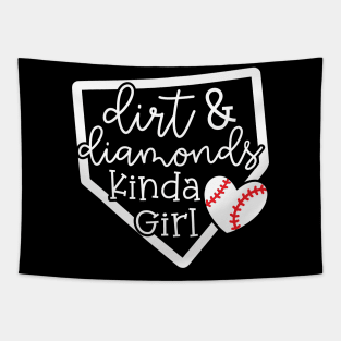 Dirt and Diamonds Kinda Girl Softball Baseball Cute Funny Tapestry