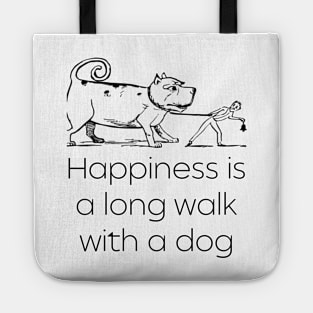 Happiness is a Long Walk with a Dog - Lifes Inspirational Quotes Tote