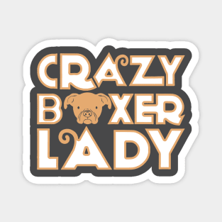 Crazy Boxer Lady Funny Dog Lover Gift design Magnet