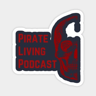 Pirate Living Podcast in Red Magnet