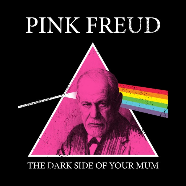 Pink Freud Dark Side Of Your Mum by Lunomerchedes