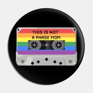 this is not a phase mom (vintage pixel art design) Pin