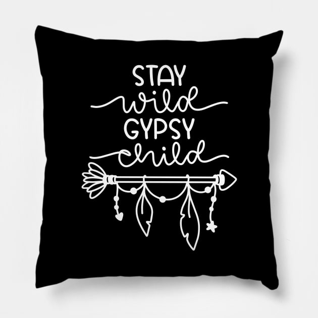 Stay Wild Gypsy Child Pillow by ThrivingTees