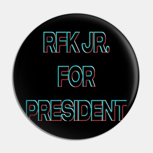 RFK JR FOR PRESIDENT Pin