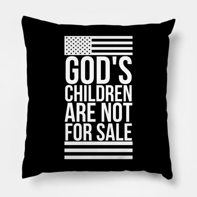 God's children are not for sale Pillow by StarMa