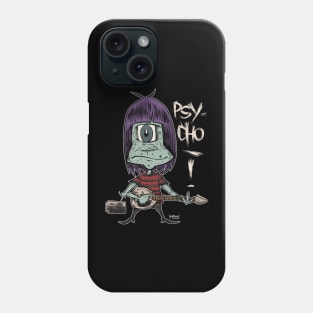 "Psycho!" Phone Case