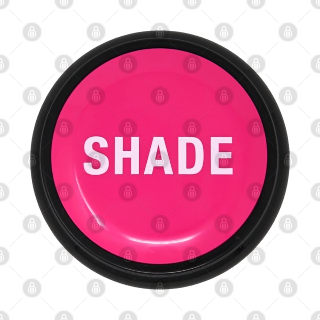Shade Button by fsketchr