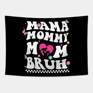 I Went From Mom Bruh Shirt Funny Mothers Day Gifts for Mom T-Shirt Tapestry