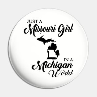 Just A Missouri Girl In A Michigan World Mom Pin