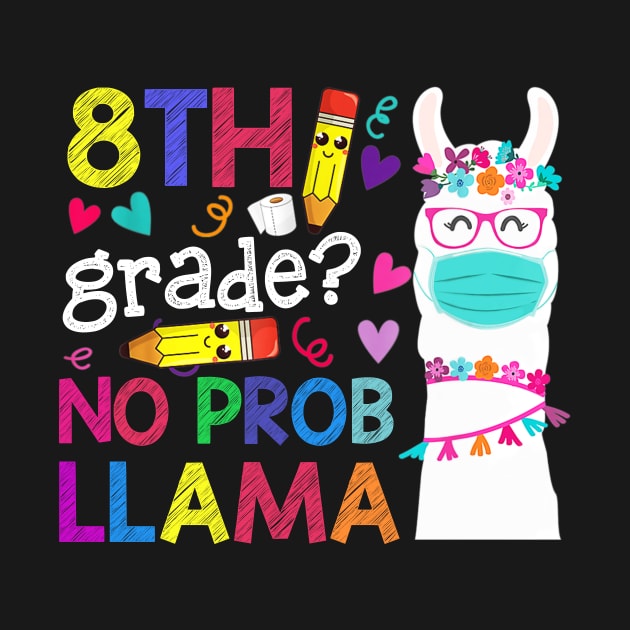 Quarantine Llama 8th Grade 2020 School Social Distance Shirt Funny Back To School Gifts by Alana Clothing