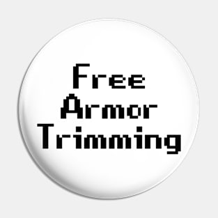 Free Armor Trimming Pin