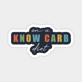 On a Know Carb Diet Magnet