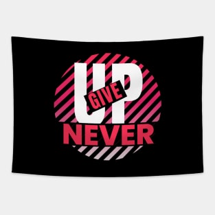 Never give up design Typography art Tapestry