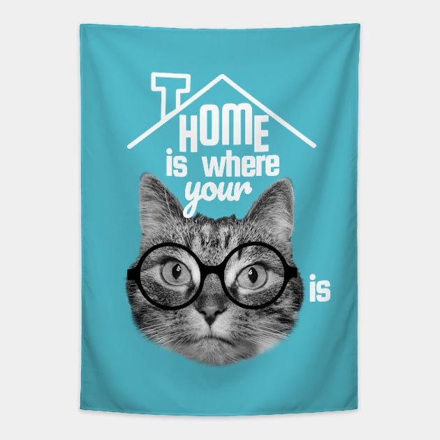 Home is where your cat is, perfect house warming gift Tapestry by Purrfect