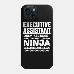 Executive Assistant Phone Case