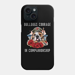 Bulldogs Courage In Companionship Phone Case