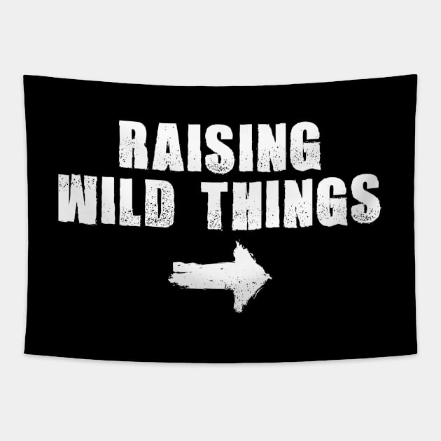 Raising Wild Things Tapestry by thriftjd