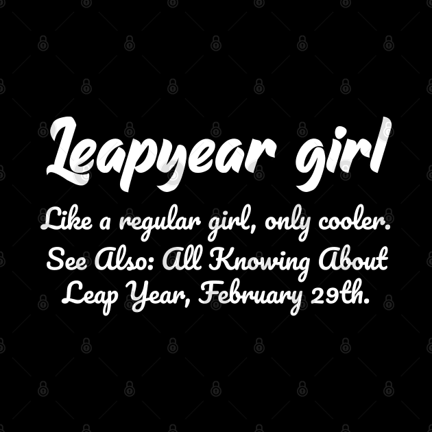 Leap Year Girl Definition by Work Memes