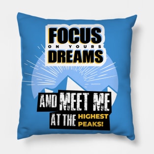 Focus on Dreams Pillow