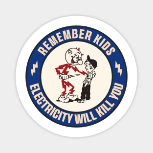 Remember Kids Electricity Will Kill You Sticker, Funny Electrician Warning Caution Danger Electrical Safety Magnet