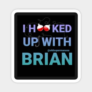 I Hooked Up With Brian Magnet