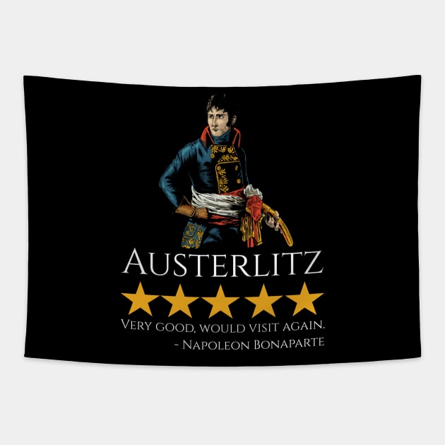 Napoleon Bonaparte - Austerlitz - French History Meme Tapestry by Styr Designs