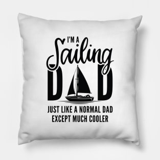 I’m A Sailing Dad Pillow