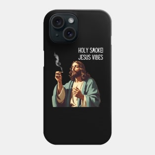 JESUS MEME - Holy Smoke! Jesus vibes Phone Case