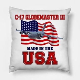 C-17 Globemaster III Made in the USA Pillow